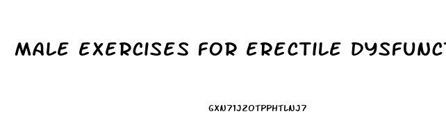 male exercises for erectile dysfunction