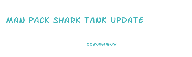 man pack shark tank update