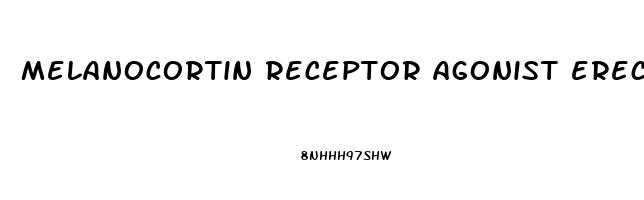 melanocortin receptor agonist erectile dysfunction