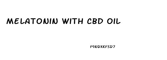 melatonin with cbd oil