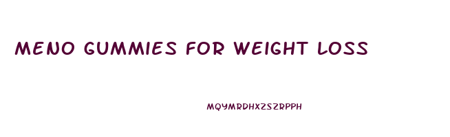 meno gummies for weight loss