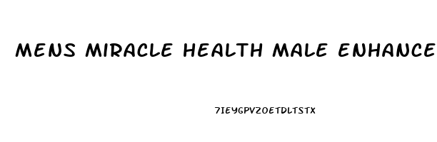 mens miracle health male enhancement reviews