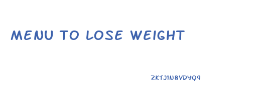 menu to lose weight