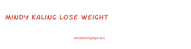 mindy kaling lose weight