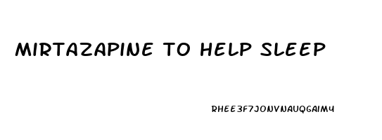 mirtazapine to help sleep