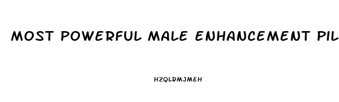 most powerful male enhancement pill