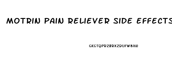 motrin pain reliever side effects