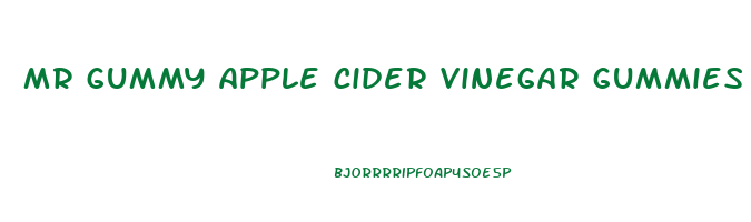 mr gummy apple cider vinegar gummies 180