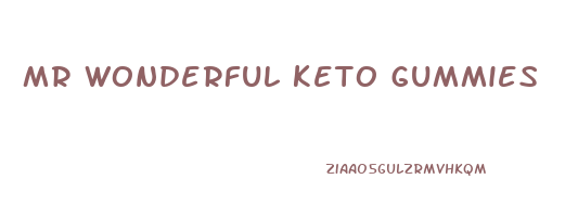 mr wonderful keto gummies
