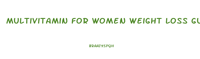 multivitamin for women weight loss gummies