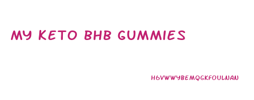 my keto bhb gummies