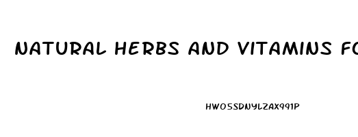 natural herbs and vitamins for erectile dysfunction