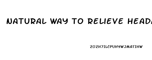 natural way to relieve headache pain