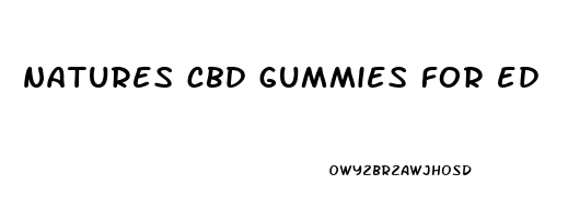 natures cbd gummies for ed