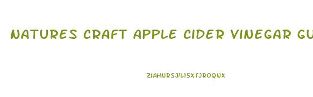 natures craft apple cider vinegar gummies review
