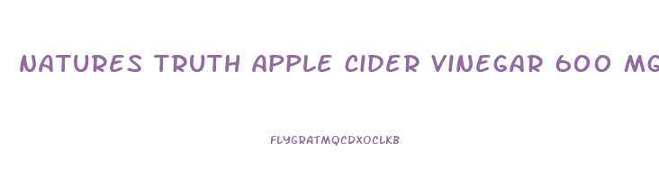 natures truth apple cider vinegar 600 mg gummies reviews