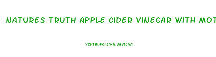 natures truth apple cider vinegar with mother gummies
