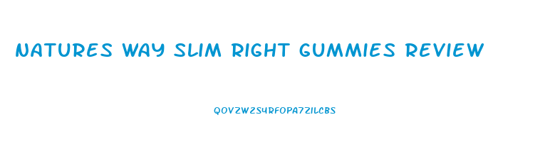 natures way slim right gummies review
