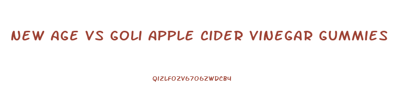 new age vs goli apple cider vinegar gummies