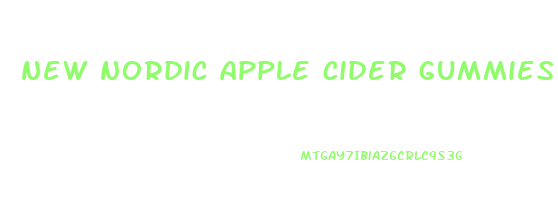 new nordic apple cider gummies weight loss