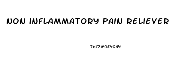 non inflammatory pain reliever