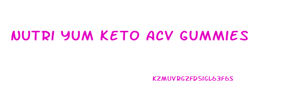 nutri yum keto acv gummies