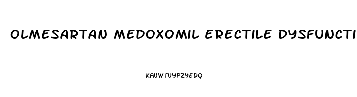 olmesartan medoxomil erectile dysfunction