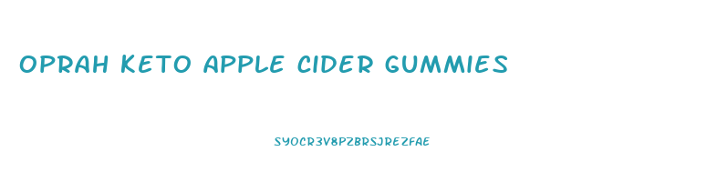 oprah keto apple cider gummies