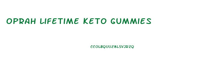 oprah lifetime keto gummies