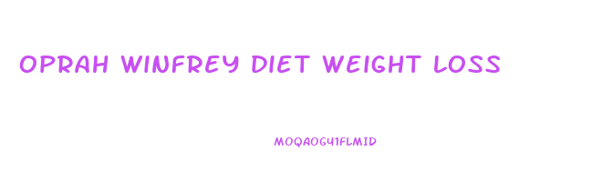 oprah winfrey diet weight loss
