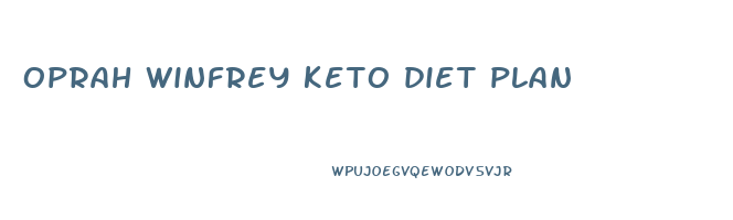 oprah winfrey keto diet plan