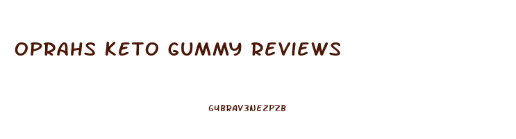 oprahs keto gummy reviews