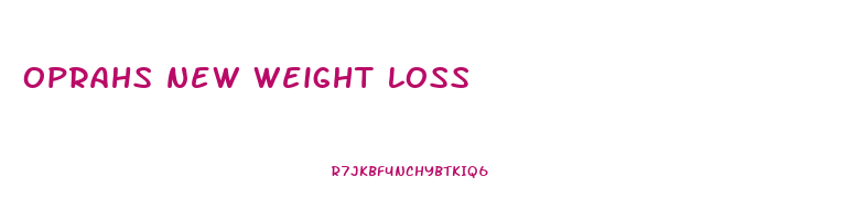 oprahs new weight loss
