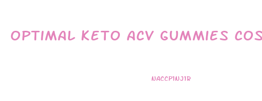 optimal keto acv gummies cost