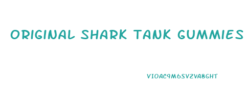 original shark tank gummies