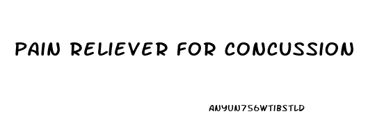 pain reliever for concussion