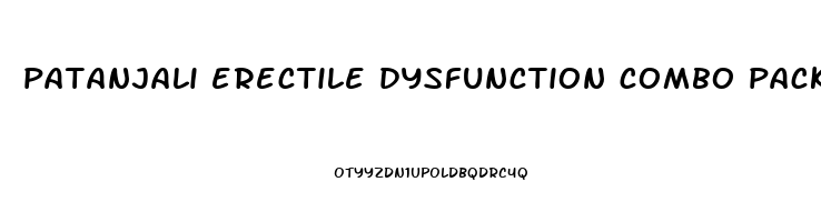 patanjali erectile dysfunction combo pack