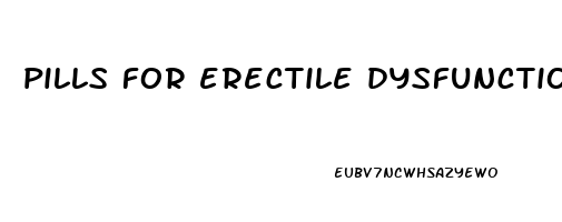 pills for erectile dysfunction over the counter