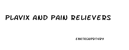 plavix and pain relievers