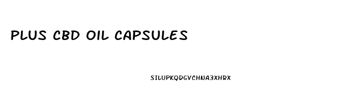 plus cbd oil capsules