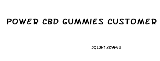 power cbd gummies customer service