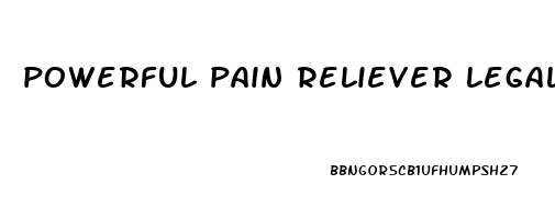 powerful pain reliever legalized in california