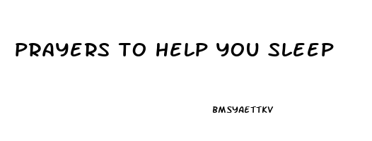 prayers to help you sleep