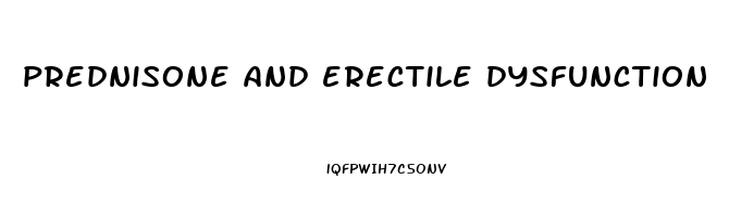 prednisone and erectile dysfunction