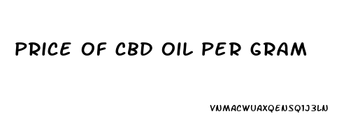 price of cbd oil per gram