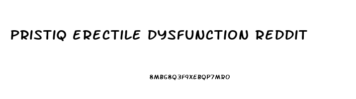 pristiq erectile dysfunction reddit