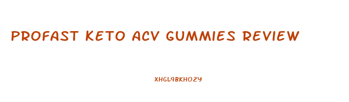 profast keto acv gummies review