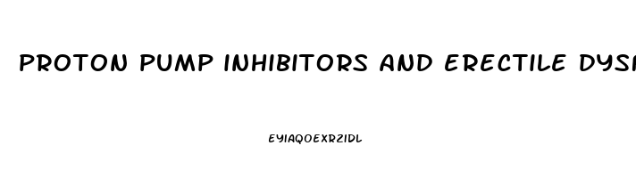 proton pump inhibitors and erectile dysfunction