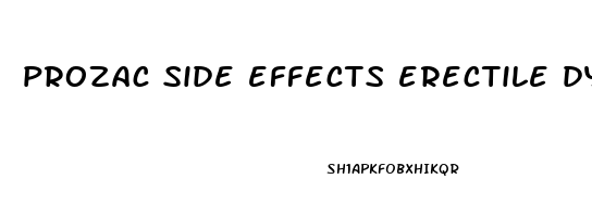 prozac side effects erectile dysfunction