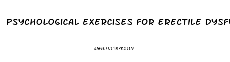 psychological exercises for erectile dysfunction